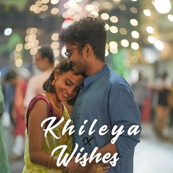 Khileya X Wishes