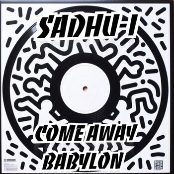 Come Away Babylon (Rasta Acid House Version)