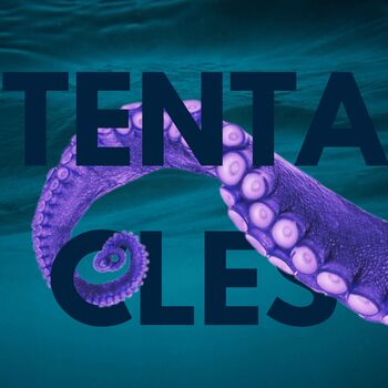 Tentacles