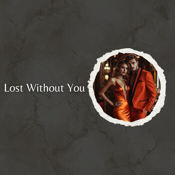 Lost Without You