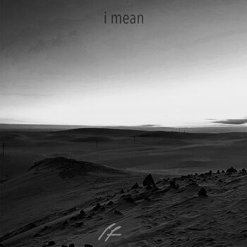 I Mean