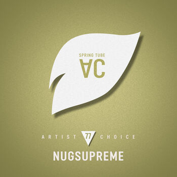 Artist Choice 077: Nugsupreme