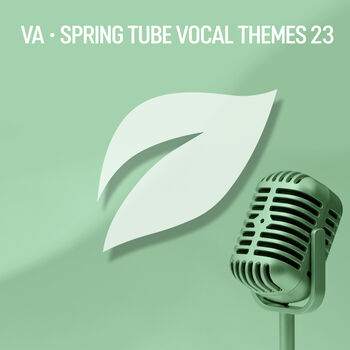 Spring Tube Vocal Themes, Vol. 23