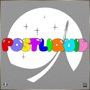 Postliquid LP Part 2