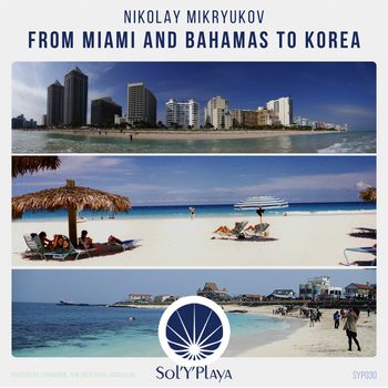 From Miami and Bahamas to Korea