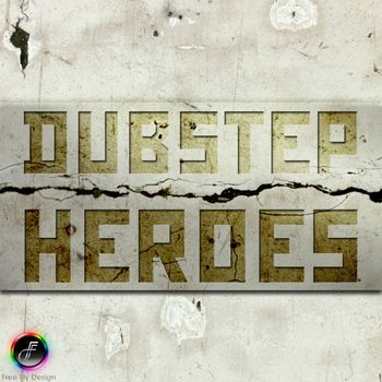 Dubstep Heroes