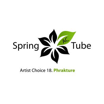 Artist Choice 018. Phrakture