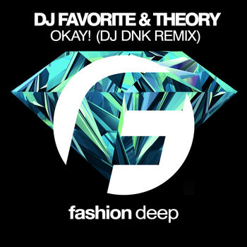 Okay! (DJ Dnk Remix)