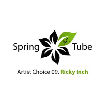 Artist Choice 09. Ricky Inch