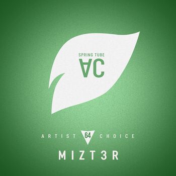 Artist Choice 064: Mizt3r