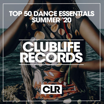 Top 50 Dance Essentials Summer '20