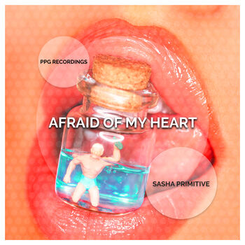 Afraid Of My Heart