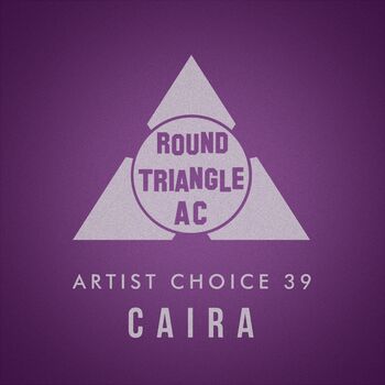 Artist Choice 39: Caira