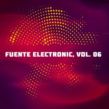 Fuente Electronic, Vol. 6