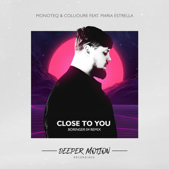 Close To You (BORINGER 04 Remix)